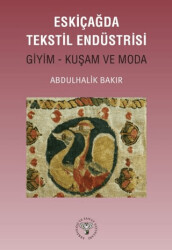 Eskiçağda Tekstil Endüstrisi - Arkeoloji ve Sanat Yayınları
