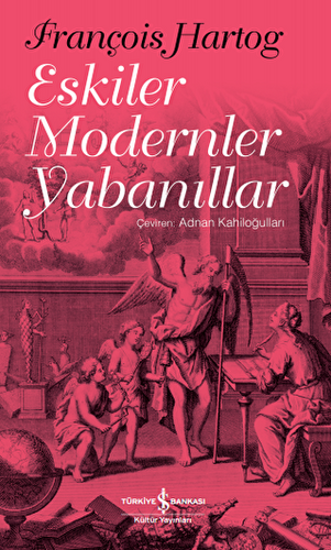 Eskiler Modernler Yabanıllar - 1