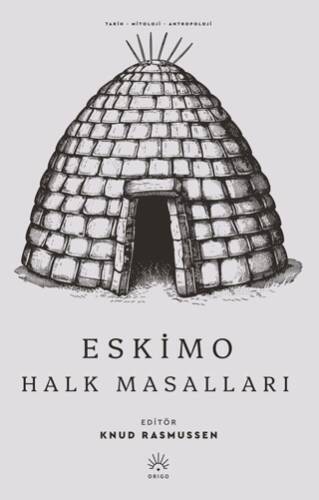 Eskimo Halk Masalları - 1