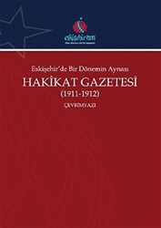 Eskişehir`de Bir Dönemin Aynası Hakikat Gazetesi 1911-1912 Çevrimyazı - 1