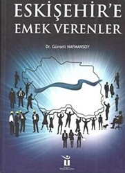 Eskişehire Emek Verenler - 1