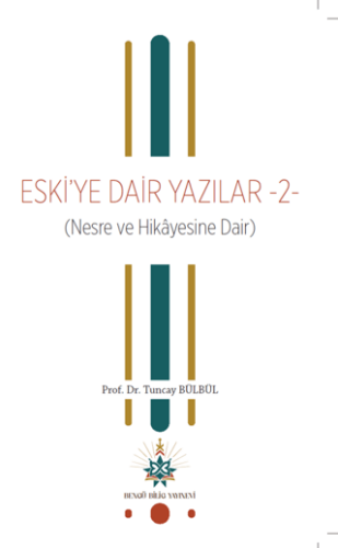 Eski’ye Dair Yazılar 2 - 1