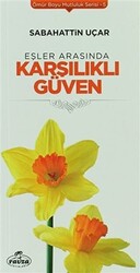 Eşler Arasında Karşılıklı Güven - 1