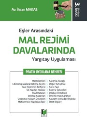 Eşler Arasındaki Mal Rejimi Davalarında Yargıtay Uygulaması - 1