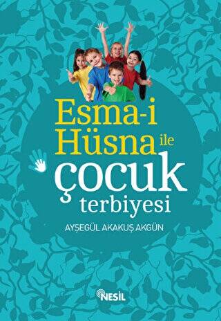 Esma-i Hüsna ile Çocuk Terbiyesi - 1