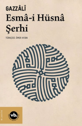 Esma-i Hüsna Şerhi - Vakıfbank Kültür Yayınları