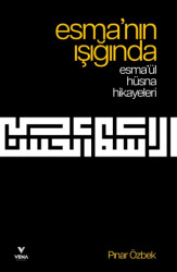 Esma’nın Işığında – Esma’ül Hüsna Hikayeleri - 1