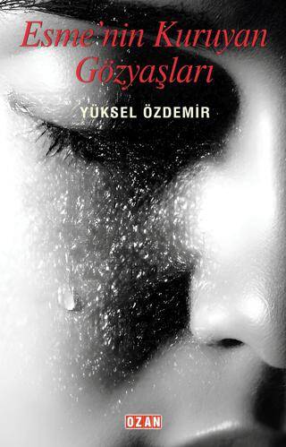 Esme`nin Kuruyan Gözyaşları - 1