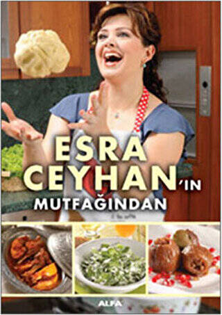 Esra Ceyhan’ın Mutfağından - 1