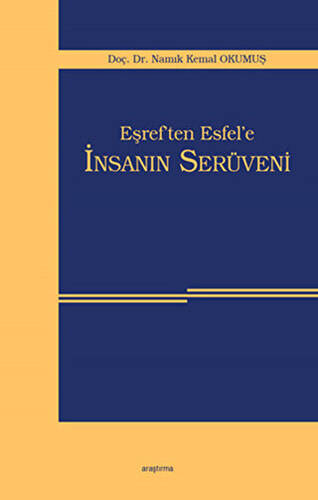 Eşref`ten Esfel`e İnsanın Serüveni - 1