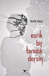 Esrik Bir Tanıdık Dersin - 1