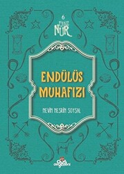 Eşsiz Nur 6 - Endülüs Muhafızı - 1