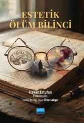 Estetik Ölüm Bilinci - Nobel Akademik Yayıncılık