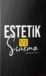 Estetik ve Sinema - Neyno Kültür Yayınevi