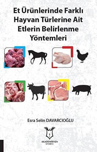 Et Ürünlerinde Farklı Hayvan Türlerine Ait Etlerin Belirlenme Yöntemleri - 1