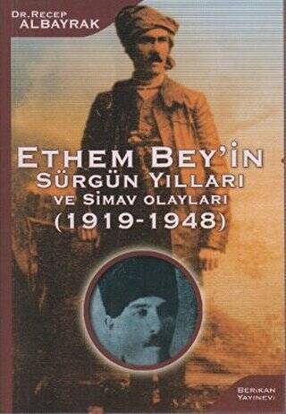 Ethem Bey’in Sürgün Yılları ve Simav Olayları 1919-1948 - 1
