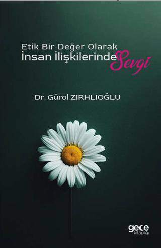 Etik Bir Değer Olarak İnsan İlişkilerinde Sevgi - 1