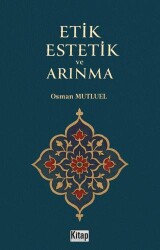 Etik Estetik ve Arınma - 1
