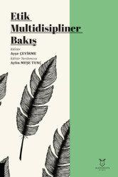 Etik Multidisipliner Bakış - Akademisyen Kitabevi