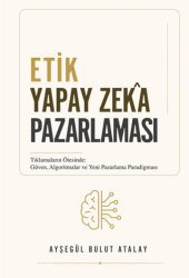 Etik Yapay Zeka Pazarlaması - Yeni İnsan Yayınevi