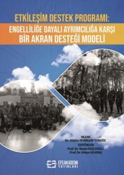 Etkileşim Destek Programı: Engelliliğe Dayalı Ayrımcılığa Karşı Bir Akran Desteği Modeli - 1