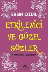 Etkileyici Ve Güzel Sözler - 1