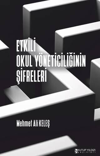 Etkili Okul Yöneticiliğinin Şifreleri - 1