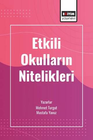 Etkili Okulların Nitelikleri - 1