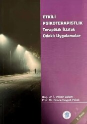 Etkili Psikoterapistlik - Terapötik İttifak Odaklı Uygulamalar - Türk Psikologlar Derneği Yayınları