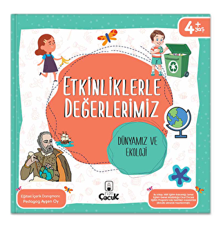 Etkinliklerle Değerlerimiz - Dünyamız ve Ekoloji - 1