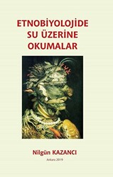Etnobiyolojide Su Üzerine Okumalar - Ürün Yayınları