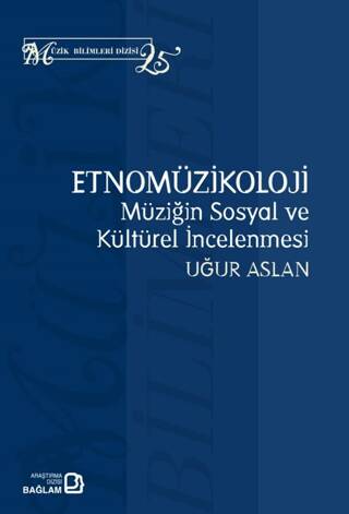 Etnomüzikoloji: Müziğin Sosyal ve Kültürel İncelenmesi - 1