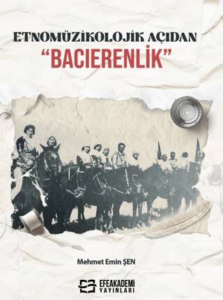 Etnomüzikolojik Açıdan “Bacıerenlik” - 1