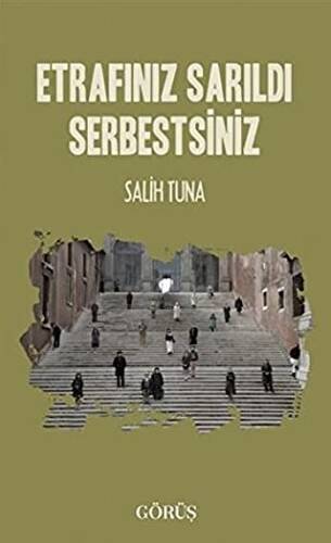 Etrafınız Sarıldı Serbestsiniz - 1