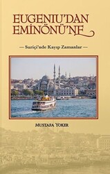 Eugeniu`dan Eminönü`ne - 1