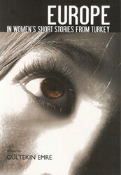 Europe In Women’s Short Stories From Turkey - Milet Yayınları