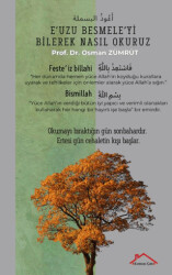 E’uzu Besmele`yi Bilerek Nasıl Okuruz - 1