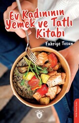 Ev Kadınının Yemek ve Tatlı Kitabı - 1