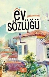 Ev Sözlüğü - 1