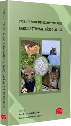 Evcil ve Yabani Memeli Hayvanların Karşılaştırmalı Histolojisi - 1