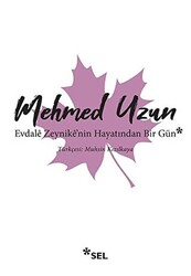 Evdale Zeynike`nin Hayatından Bir Gün - 1