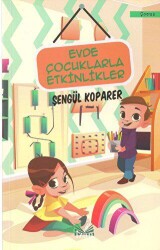 Evde Çocuklarla Etkinlikler - 1