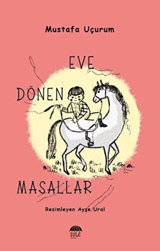 Eve Dönen Masallar - 1