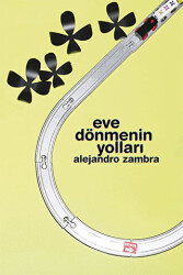 Eve Dönmenin Yolları - Notos Kitap