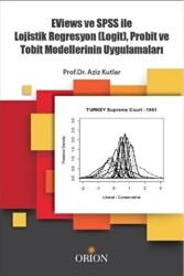 Eviews ve SPSS ile Lojistik Regrasyon Logit, Probit ve Tobit Modellerinin Uygulamaları - 1