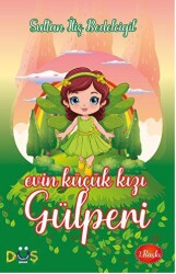 Evin Küçük Kızı Gülperi - 1