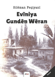 Eviniya Gunden Weran - Sitav Yayınevi