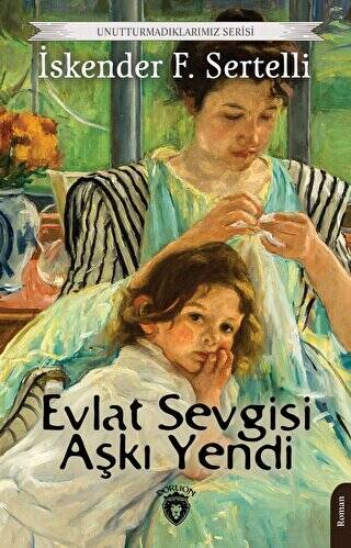 Evlat Sevgisi Aşkı Yendi - 1