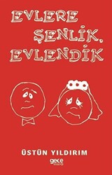Evlere Şenlik Evlendik - 1