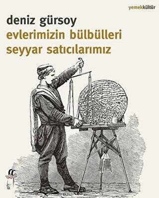 Evlerimizin Bülbülleri Seyyar Satıcılarımız - 1